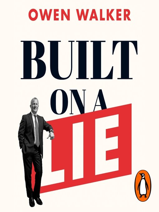 Title details for Built on a Lie by Owen Walker - Available